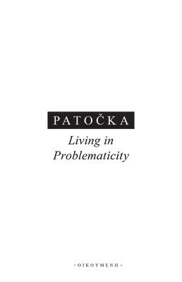 Living in Problematicity 1