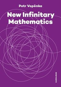 bokomslag New Infinitary Mathematics