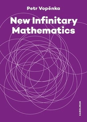 New Infinitary Mathematics 1