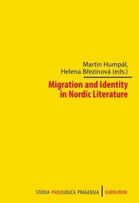 bokomslag Migration and Identity in Nordic Literature
