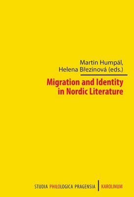 bokomslag Migration and Identity in Nordic Literature