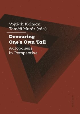 Vojtech Kolman, Tomáš Murár - Devouring One's Own Tail, Häftad