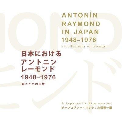 Antonn Raymond in Japan (19481976) 1