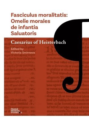 Caesarius of Heisterbach, Caesarius Of Heisterbach, Victoria Smirnova - Fasciculus Moralitatis, Häftad