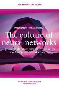 bokomslag The Culture of Neural Networks
