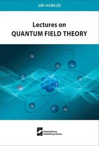 bokomslag Lectures on Quantum Field Theory
