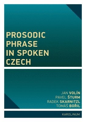 bokomslag Prosodic Phrase in Spoken Czech