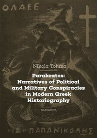 bokomslag Parakratos: Narratives of Politican and Military Conspiracies in Modern Greek Historiography