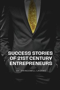 bokomslag Success Stories of 21st Century Entrepreneurs