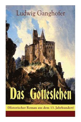 bokomslag Das Gotteslehen (Historischer Roman aus dem 13. Jahrhundert)