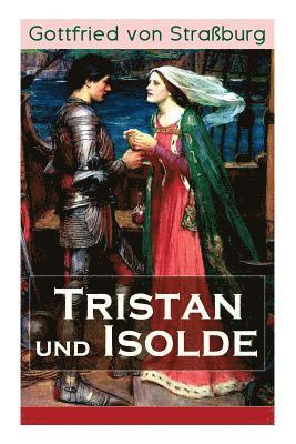 Gottfried Von Straßburg - Tristan Und Isolde, Häftad