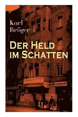 Der Held im Schatten 1