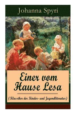 Einer vom Hause Lesa (Klassiker der Kinder- und Jugendliteratur) 1