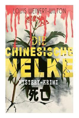 bokomslag Die chinesische Nelke (Mystery-Krimi)