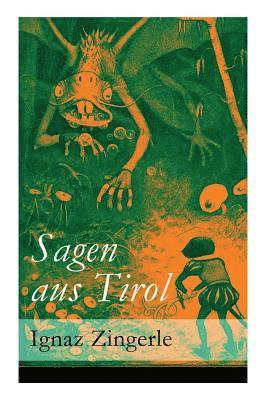 Ignaz Zingerle - Sagen Aus Tirol, Häftad