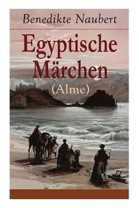 bokomslag Egyptische Mrchen (Alme)