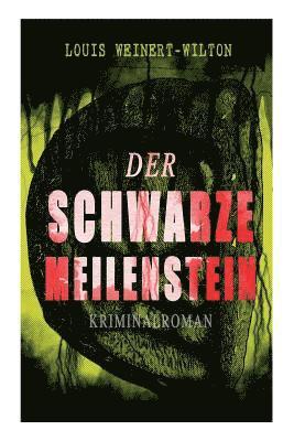 Der schwarze Meilenstein (Kriminalroman)