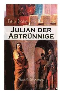 bokomslag Julian der Abtrnnige (Historischer Roman)