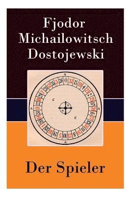 Fjodor Michailowitsch Dostojewski - Der Spieler, Häftad