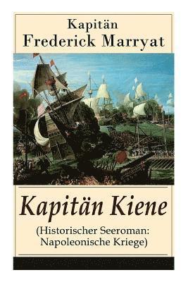 bokomslag Kapitn Kiene (Historischer Seeroman