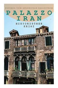 bokomslag Palazzo Iran (Historischer Krimi)