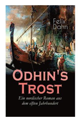 Odhin's Trost - Ein nordischer Roman aus dem elften Jahrhundert 1