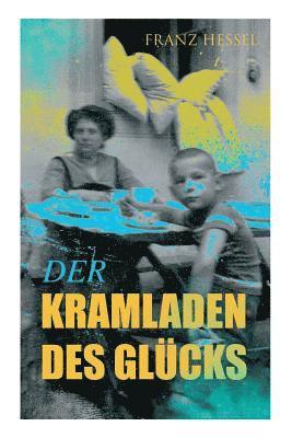 Franz Hessel - Der Kramladen des Glücks, Häftad