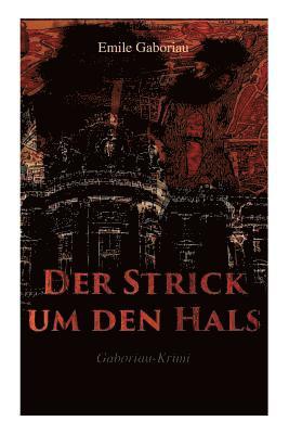 Der Strick um den Hals (Gaboriau-Krimi) 1