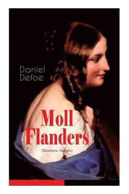 Daniel Defoe, John W Dunsmore, John W. Dunsmore - Moll Flanders (Illustrierte Ausgabe), Häftad