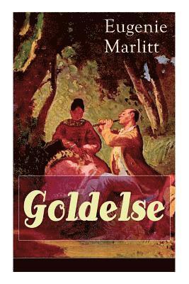 Eugenie Marlitt - Goldelse, Häftad