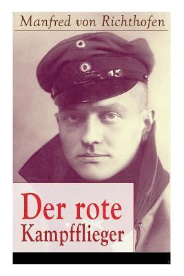 Manfred Von Richthofen, Manfred von Richthofen - rote Kampfflieger, Häftad