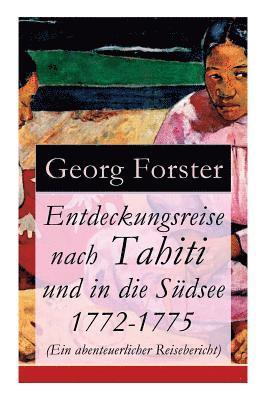 bokomslag Entdeckungsreise nach Tahiti und in die Sdsee 1772-1775 (Ein abenteuerlicher Reisebericht)