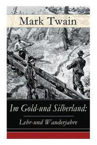 bokomslag Im Gold-und Silberland