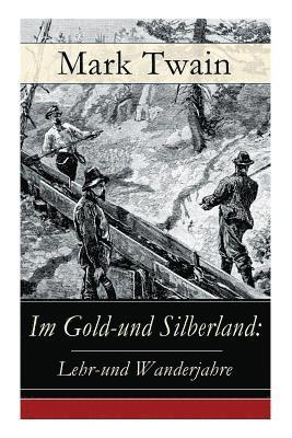 Mark Twain - Im Gold-und Silberland, Häftad