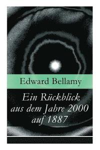 bokomslag Ein Rckblick aus dem Jahre 2000 auf 1887