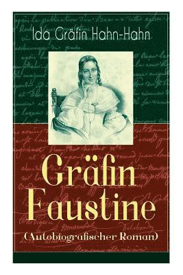 Gr fin Faustine (Autobiografischer Roman) 1