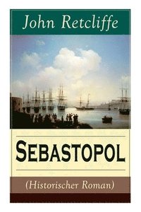 bokomslag Sebastopol (Historischer Roman) (Band 1/2)