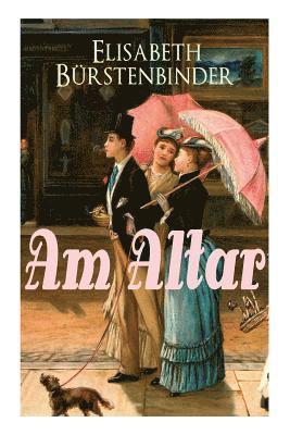 Am Altar (Vollständige Ausgabe)