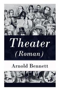 bokomslag Theater (Roman) - Vollst ndige Deutsche Ausgabe