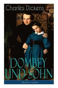 bokomslag Dombey und Sohn (Illustrierte Ausgabe)