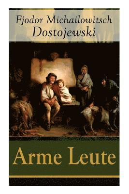 bokomslag Arme Leute (Vollstndige Deutsche Ausgabe)