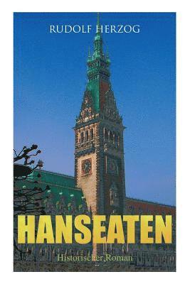 Hanseaten (Historischer Roman) 1