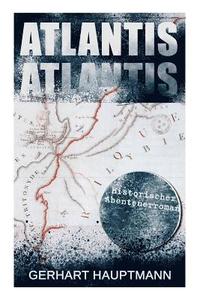 bokomslag ATLANTIS (Historischer Abenteuerroman)