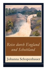 bokomslag Reise durch England und Schottland