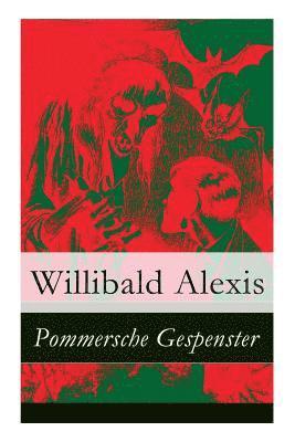 Willibald Alexis - Pommersche Gespenster, Häftad