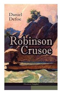 bokomslag Robinson Crusoe (Illustrierte Ausgabe)