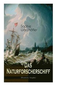 bokomslag Das Naturforscherschiff (Illustrierte Ausgabe)