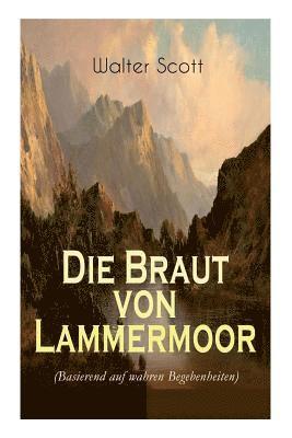 bokomslag Die Braut Von Lammermoor (Basierend Auf Wahren Begebenheiten)