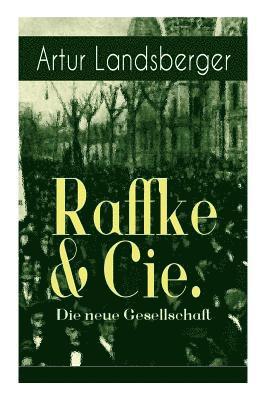 bokomslag Raffke & Cie. - Die neue Gesellschaft