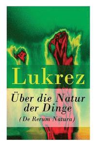 bokomslag ber die Natur der Dinge (De Rerum Natura)